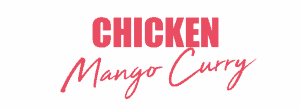 Chicken Mango Curry schrift 300x109 1